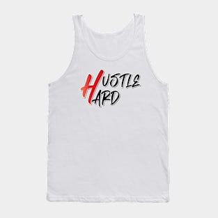 hustle hard Tank Top